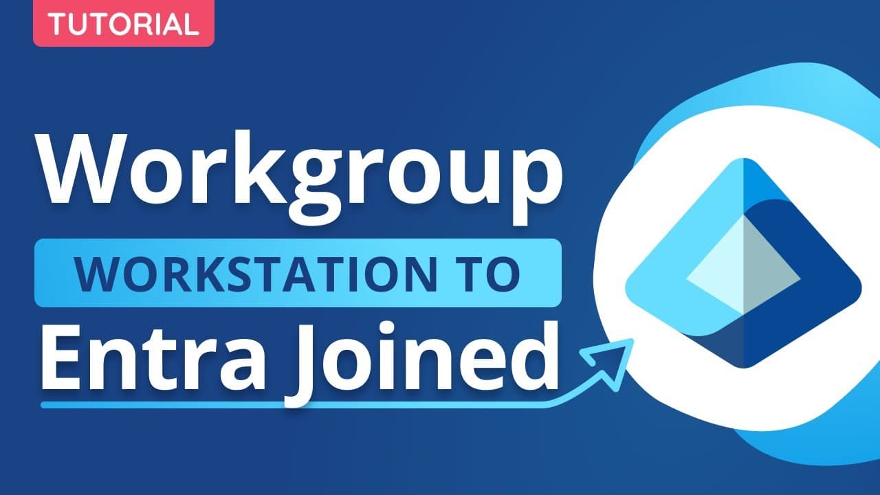 Migrate workgroup workstation to Entra Joined (Cloud Native)