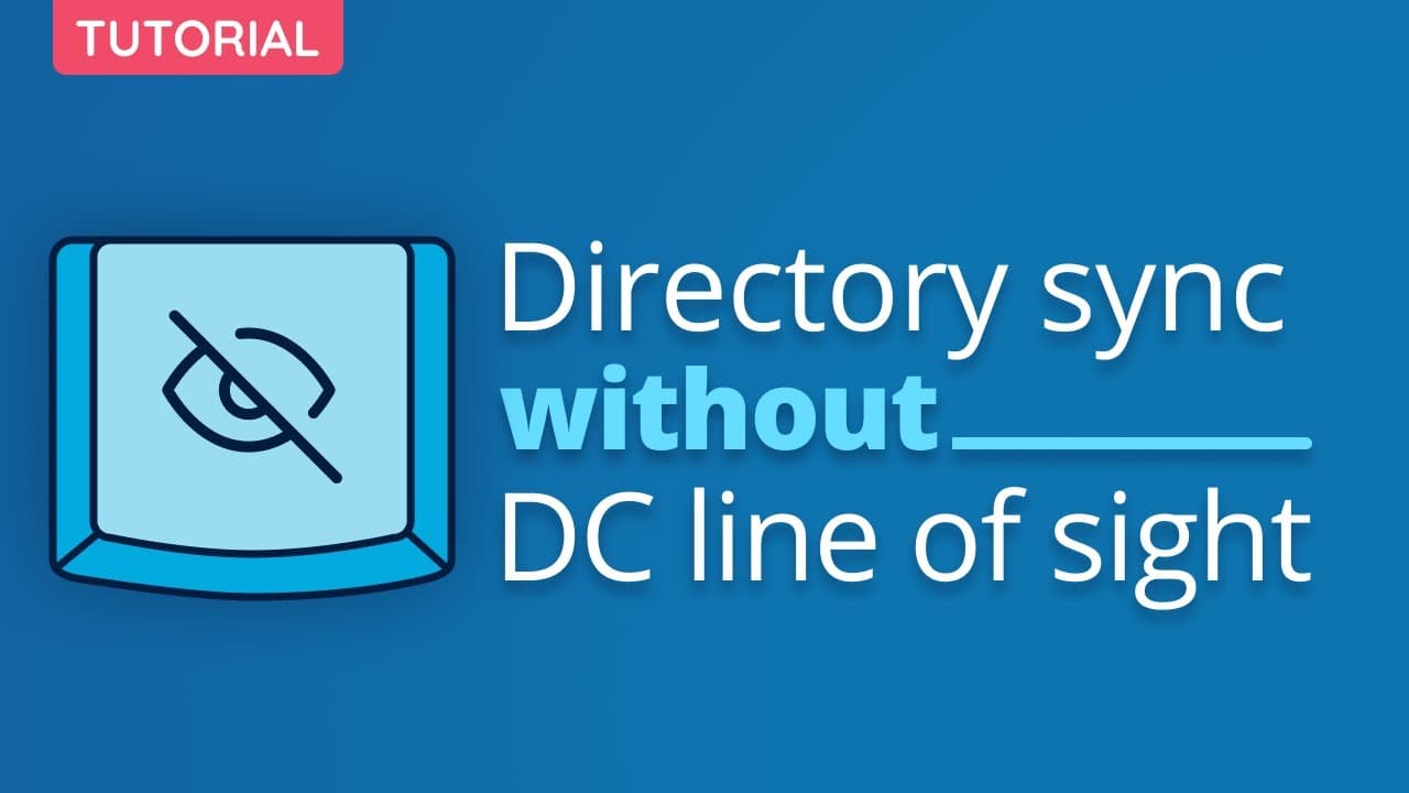 Directory sync users, group, passwords, sidHistory without direct line of sight to the DC.
