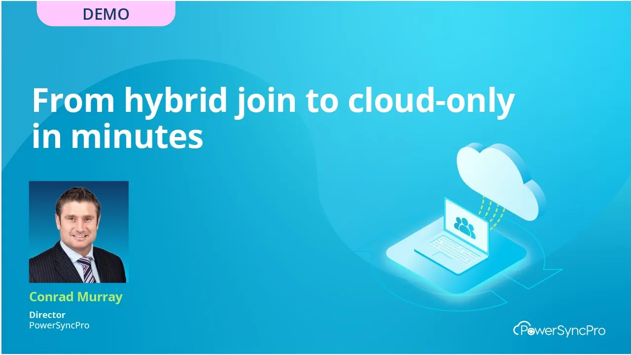 <h5>Demo: From hybrid join to cloud-only in minutes</h5>