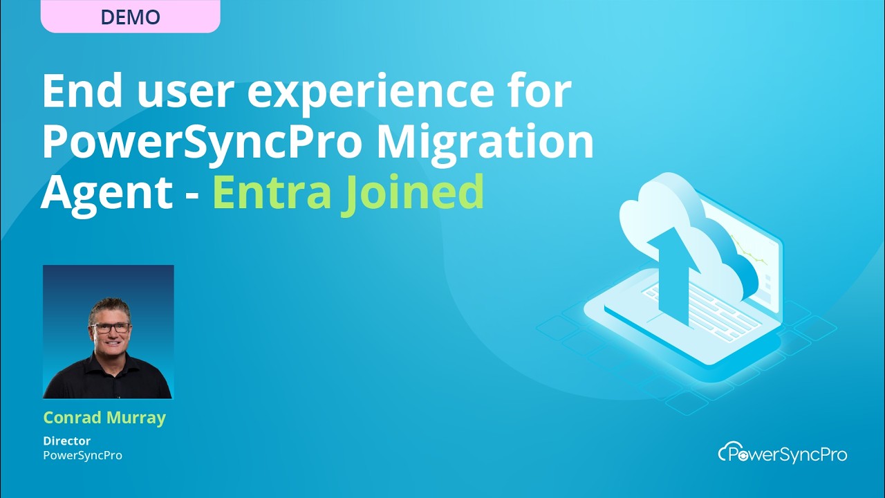 <h5>PowerSyncPro Migration Agent End User Experience - Entra Joined</h5>